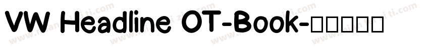 VW Headline OT-Book字体转换